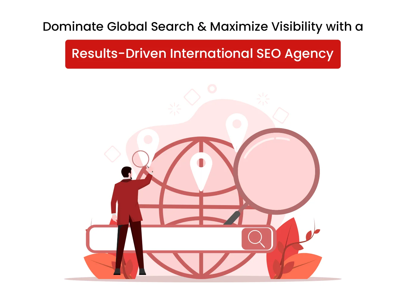 Dominate Global Search and Maximize Visibility with a Results-Driven International SEO Agency