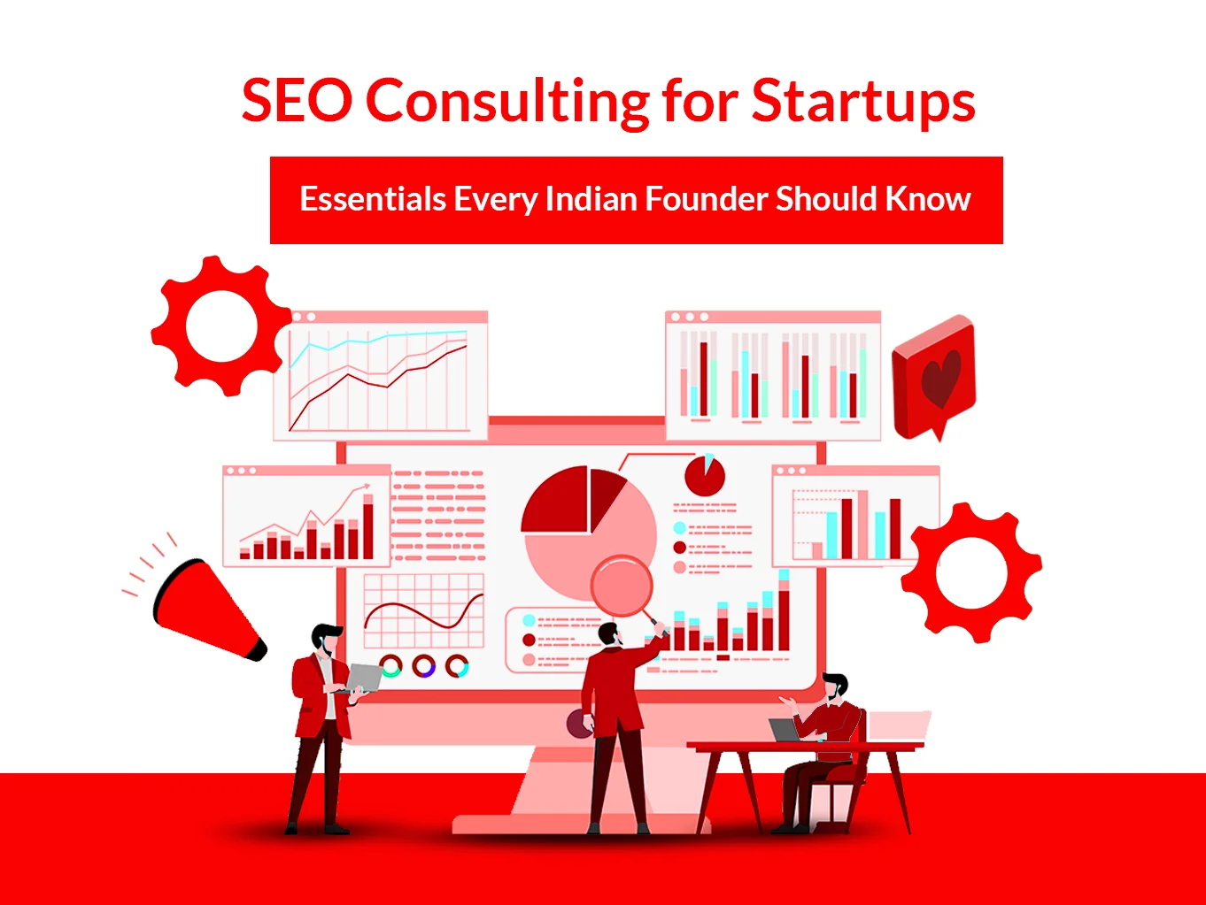 SEO Consulting for Startups: Essentials Every Indian Founder Should Know