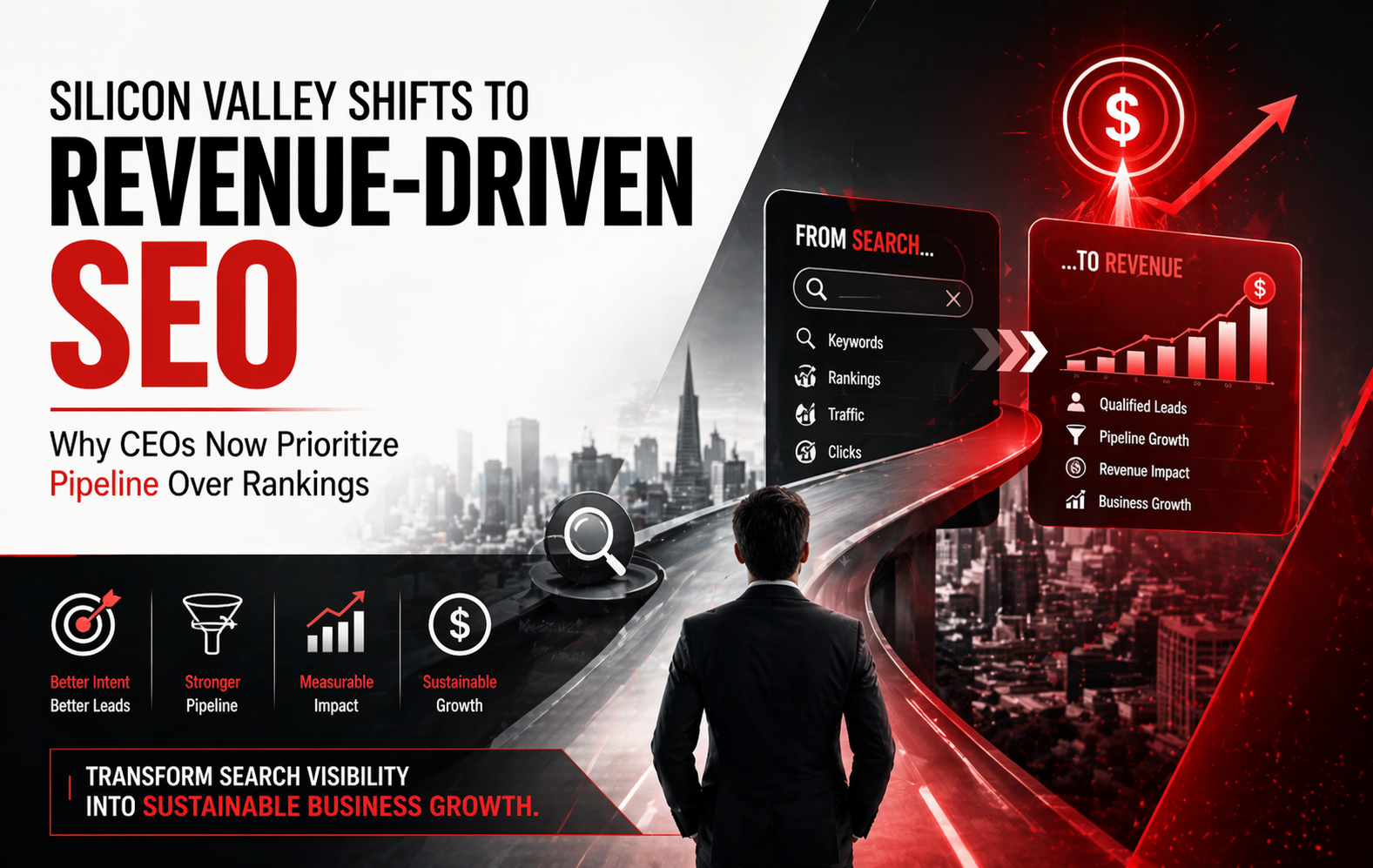 Silicon Valley’s 2026 SEO Shift: Why CEOs Now Care More About Revenue Than Rankings
